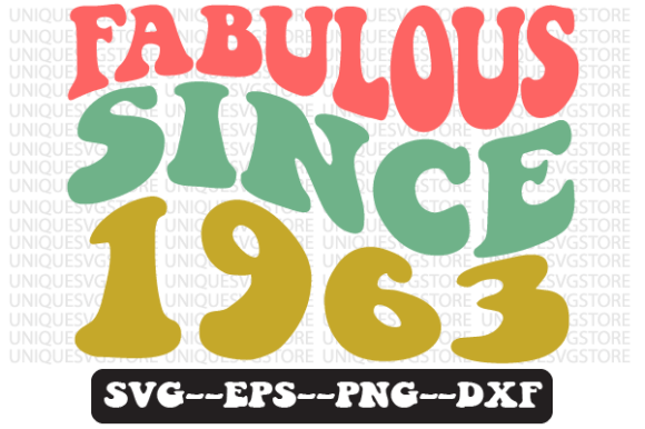 Fabulous Since 1963 Retro Svg Design Review for Real Projects