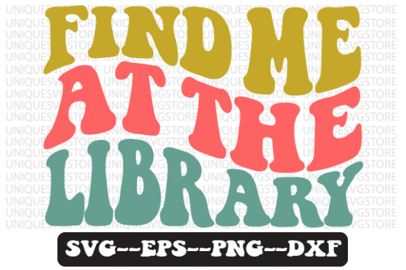 Find Me at the Library Retro Svg Design Review