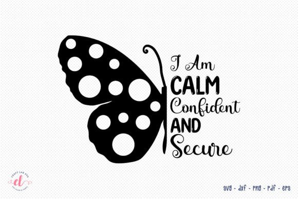 I Am Calm Confident and Secure SVG: A Thoughtful Embroidery Design for Real Projects