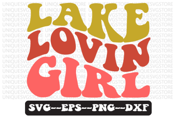 Lake Lovin Girl Quote Retro Svg Design Review for Real Projects