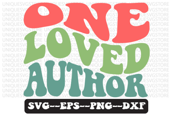 One Loved Author Quote Retro Svg Design Review