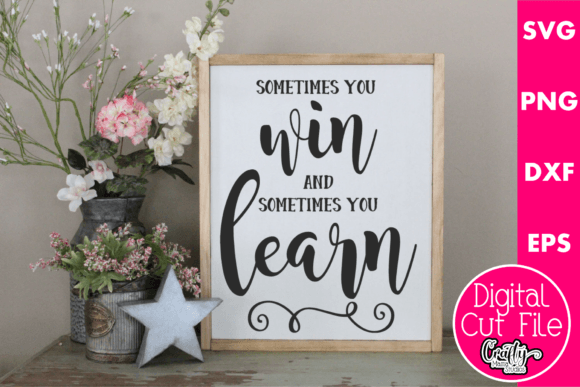 Review of Sometimes You Win Svg, Sometimes You