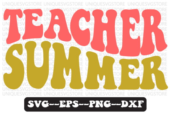 Teacher Summer Quote Retro Svg Design Review for Real Projects