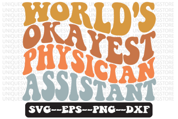 World’s Okayest Physician Assistant SVG Review